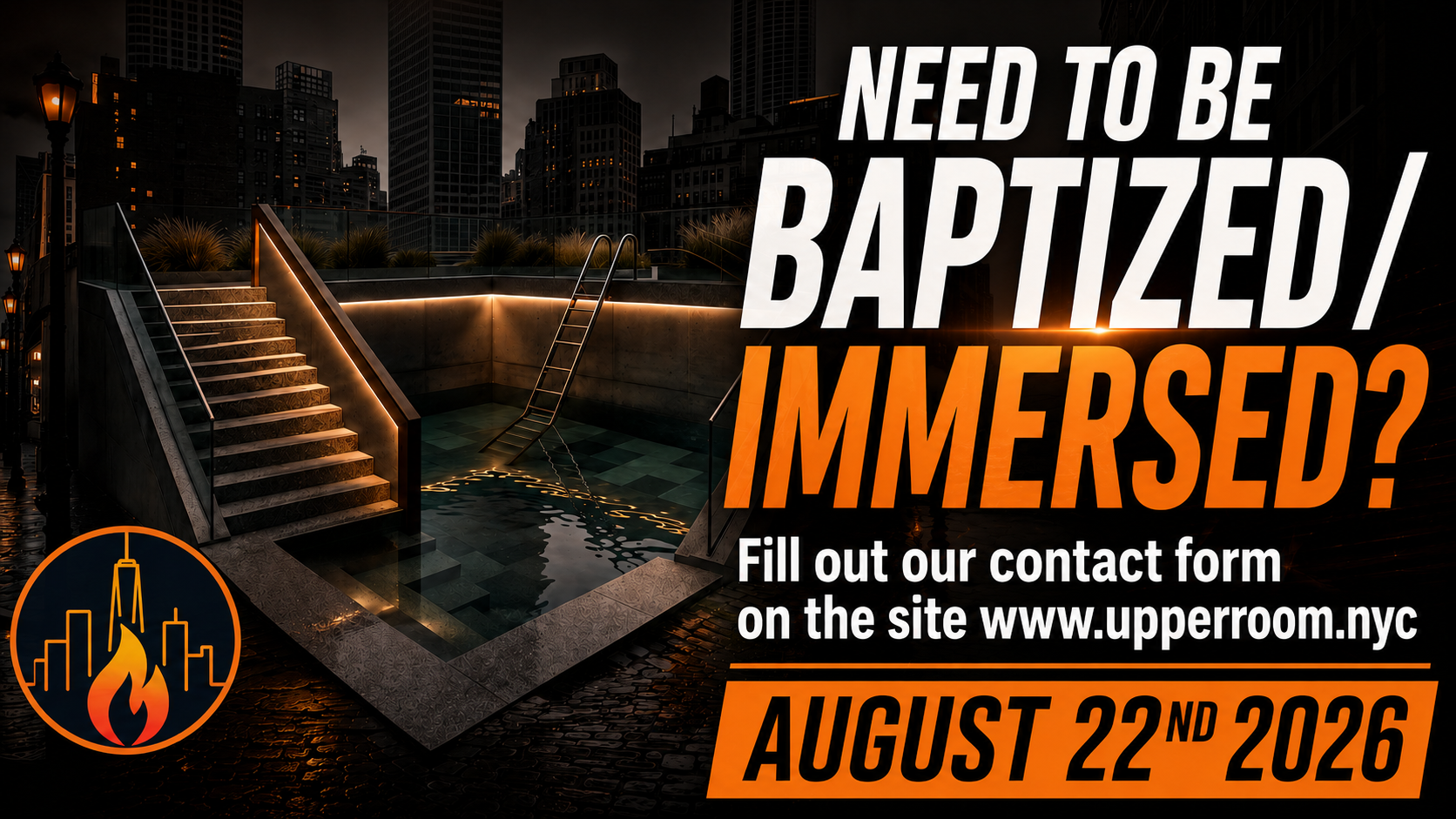 Baptism / Immersion Gathering — Saturday August 22nd 2026
